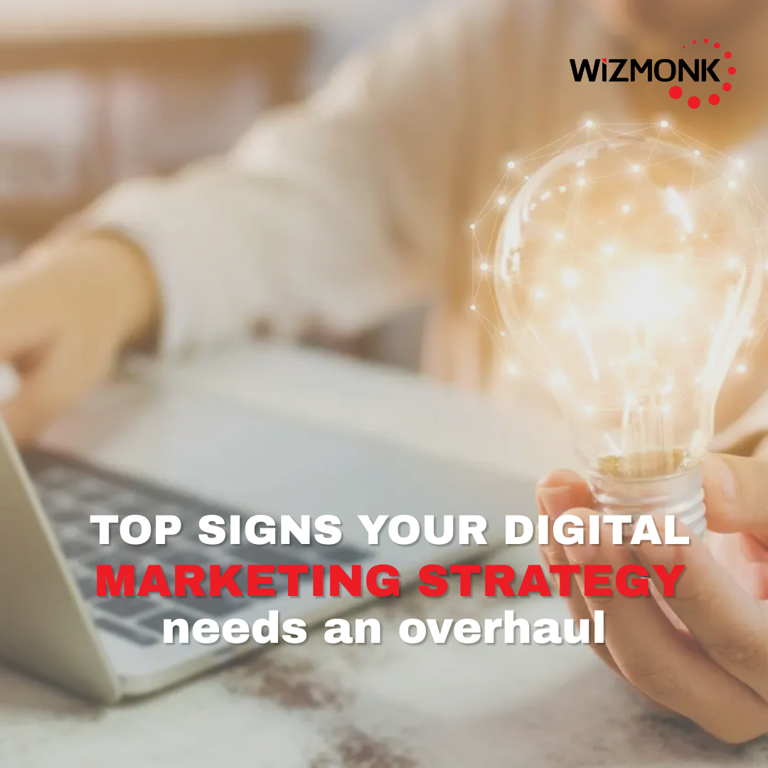 Top Signs That Indicate Your Digital Marketing Strategy and Agency Need to Be Switched Up